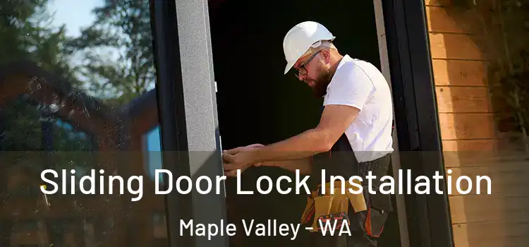 Sliding Door Lock Installation Maple Valley - WA